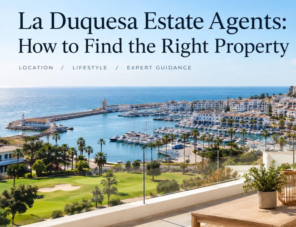 La Duquesa Estate Agents: Find the Right Property
